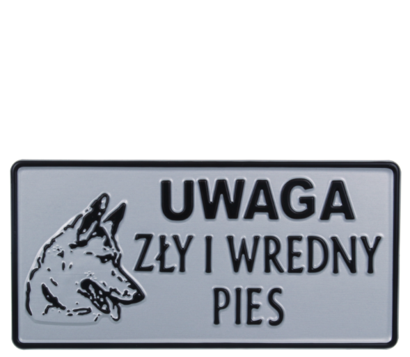 TABLICZKA ALUMINIOWA DUŻA "UWAGA ZŁY I WREDNY PIES"